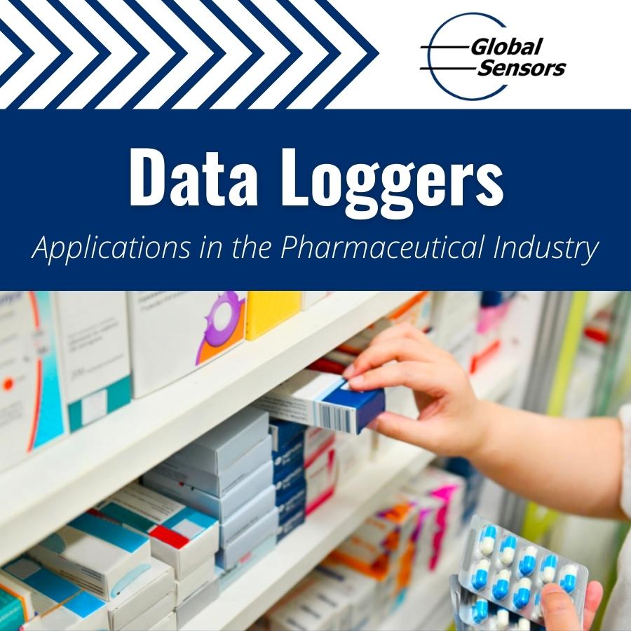Data Loggers and Their Applications in the Pharmaceutical Industry